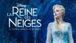 thumbnail - La Reine des Neiges : La comédie musicale de Broadway